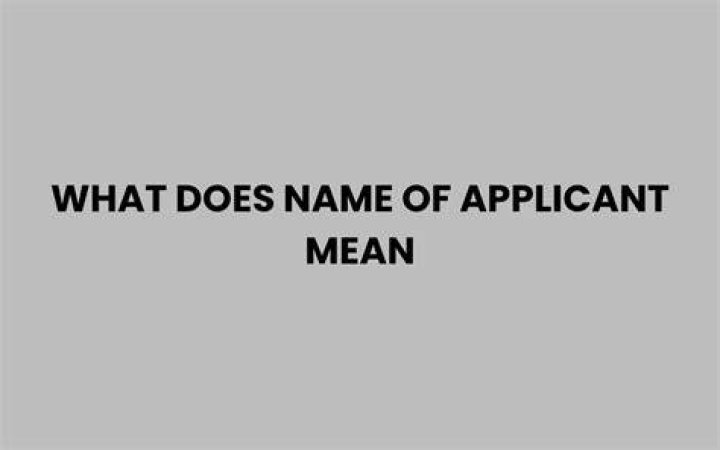 Whats does Applicant mean?